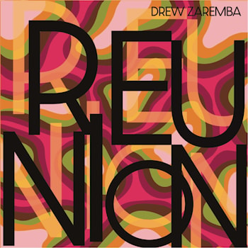 Drew Zaremba - Reunion  