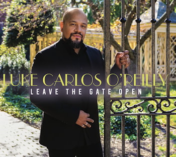 Luke Carlos O’Reilly - Leave The Gate Open  