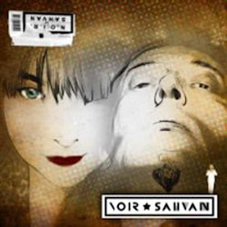 N.O.I.R. + Sahvan