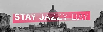 STAY JAZZY DAY // Музыкальный онлайн-марафон в День города 