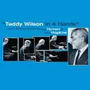 Dick Hyman / Chris Hopkins - Teddy Wilson in 4 Hands