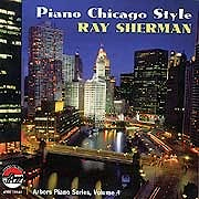 Ray Sherman - Piano Chicago Style  