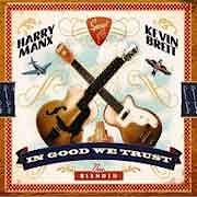 Harry Manx & Kevin Breit - In Good We Trust  
