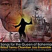 Eldad Tarmu Chamber Jazz Orchestra - Songs For The Queen Of Bohemia  