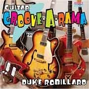 Duke Robillard - Guitar Groove-a-Rama  
