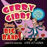 Gerry Gibbs & The Thrasher Big Band - Live at Luna  