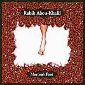 Rabih Abou-Khalil - Morton’s Foot  