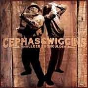 Cephas & Wiggins - Shoulder To Shoulder  