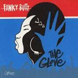 Funky Butt - The Glove  