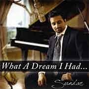 Sundar - What A Dream I Had…  