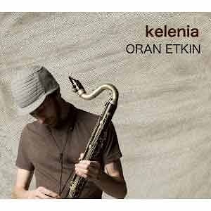 Oran Etkin - Kelenia  