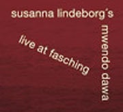 Susanna Lindeborg’s Mwendo Dawa - Live At Fasching  