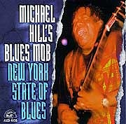Michael Hill's Blues Mob - New York State Of Blues  