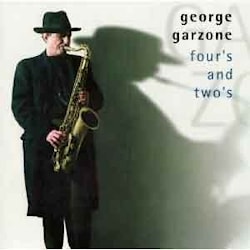 George Garzone - Four's and Two's  