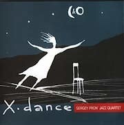 Sergey Pron’ Jazz Quartet - X-dance  
