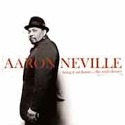 Aaron Neville - Bring It On Home… The Soul Classics  