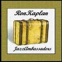 Ron Kaplan - Jazz Ambassadors  