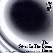 Bronx Horns - Silver in The Bronx  