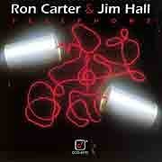 Ron Carter / Jim Hall - Telephone  