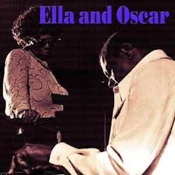 Ella Fitzgerald - Ella and Oscar  