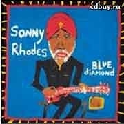 Sonny Rhodes - Blue Diamond  