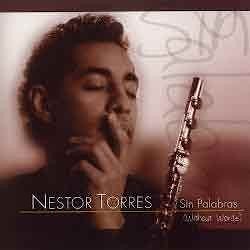 Nestor Torres - Sin Palabras / Without Words/  