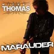 Mickey Thomas - Marauder  