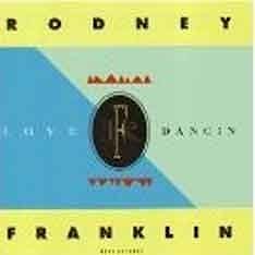 Rodney Franklin - Love Dancin'  