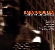 Babatunde Lea - March of The Jazz Guerillas  