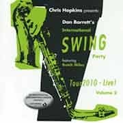 Chris Hopkins / Dan Barrett - International Swing Party Tour 2010 – Live! Vol. 2  
