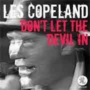 Les Copeland - Don’t Let The Devil In  
