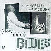 Gene Harris / Brother Jack McDuff - Down Home Blues  