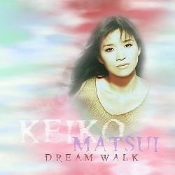 Keiko Matsui - Dream Walk  