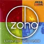 Various Artists - ZOHO – Latin Jazz New York  