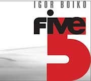 Igor Boiko - Five  