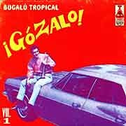 Various Artists - Gozalo! Bugalu Tropical Vol. 1  