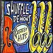 Shuffle Demons - Greatest Hits  