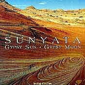 Sunyata - Gypsy Sun, Gypsy Moon  