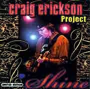 Craig Erickson Project - Shine  