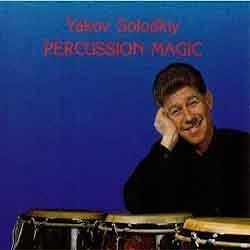 Yakov Solodkiy - Percussion Magic  
