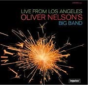 Oliver Nelson - Live From Los Angeles  