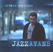 Arthur Ispirian - Jazzavans  