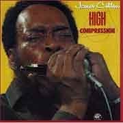 James Cotton - High Compression  