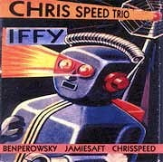 Chris Speed Trio - Iffy  