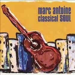Marc Antoine - Classical Soul  