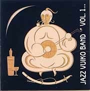 Jazz Vuiko Band - Vol.1…  