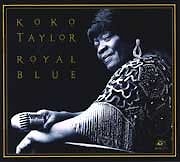 Koko Taylor - Royal Blue  
