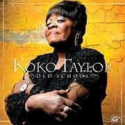 Koko Taylor - Old School  