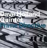 Dave Holland Quintet - Prime Directive  