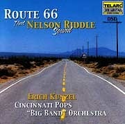 Cincinnati Pops “Big Band” Orchestra - Route 66. That Nelson Riddle Sound  